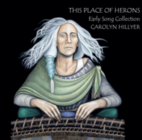 This Place of Herons Carolyn Hillyer