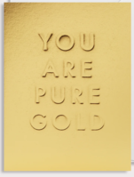 You Are Pure Gold card