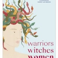 Warriors Witches Women