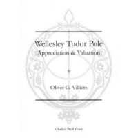 Wellesley Tudor Pole: Appreciation & Valuation